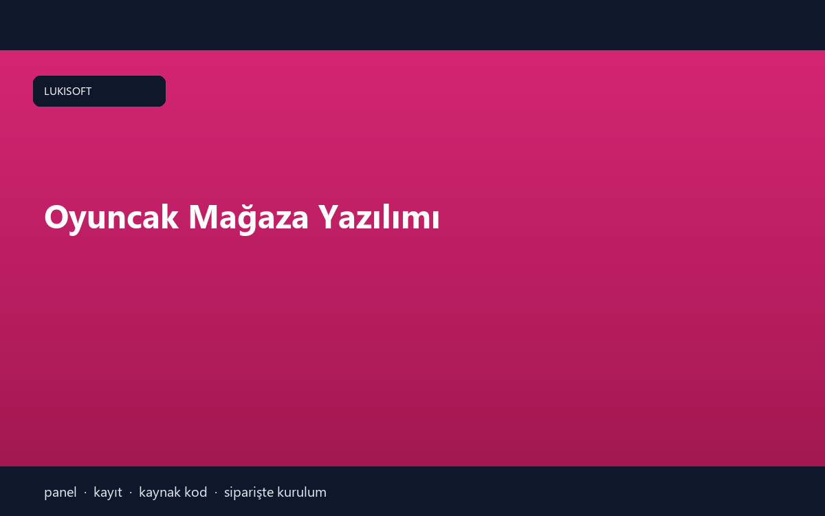 Oyuncak Mağaza Yazılımı