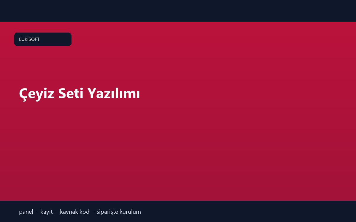 Çeyiz Seti Yazılımı