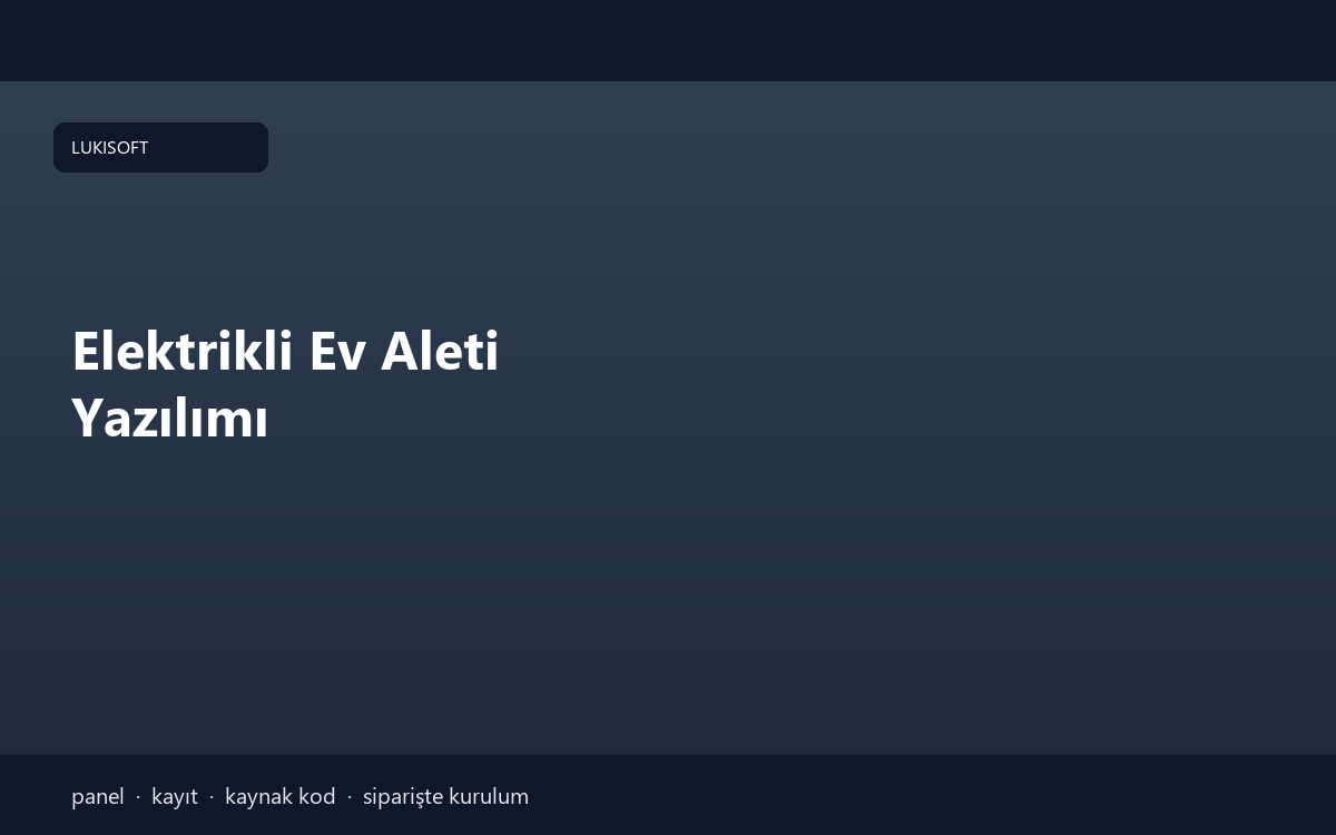 Elektrikli Ev Aleti Yazılımı
