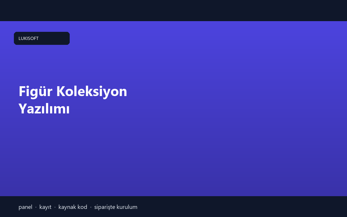 Figür Koleksiyon Yazılımı