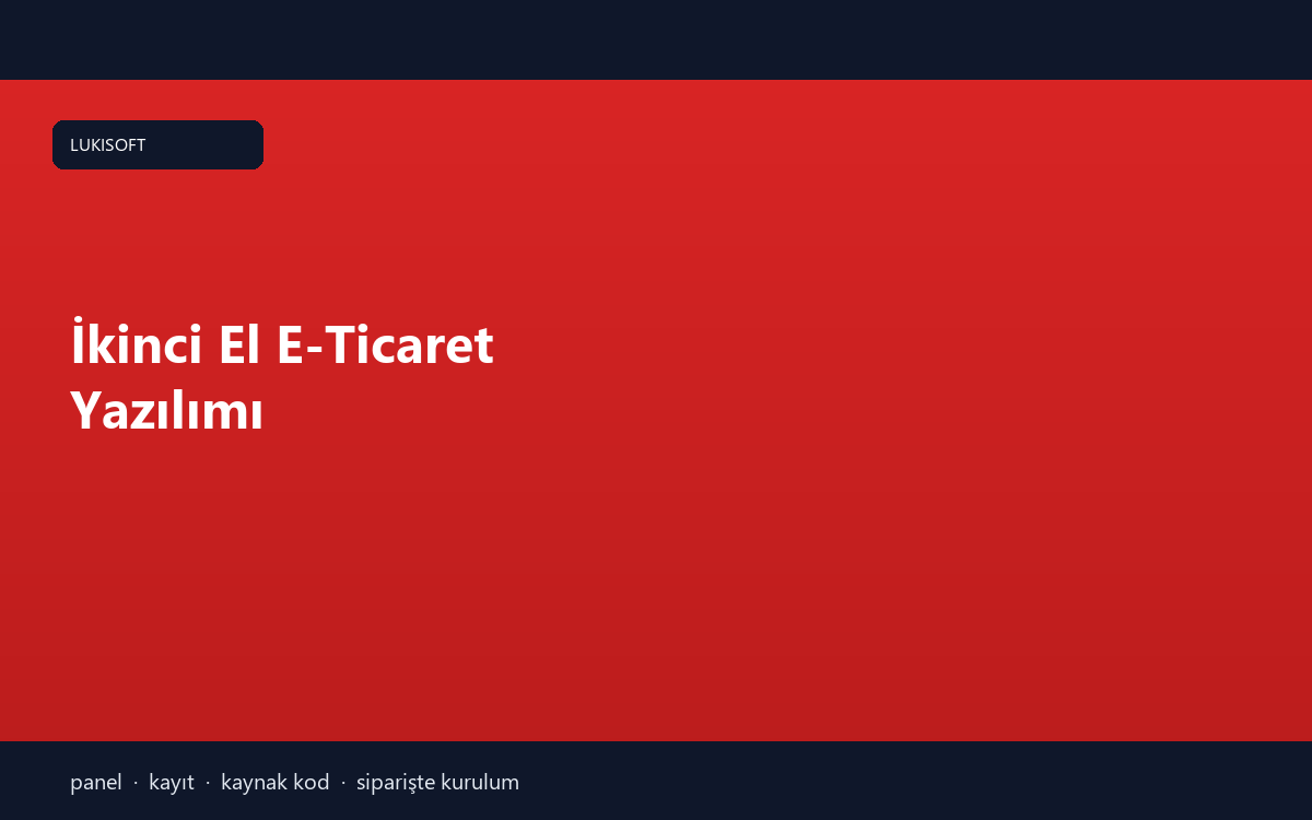 İkinci El E-Ticaret Yazılımı