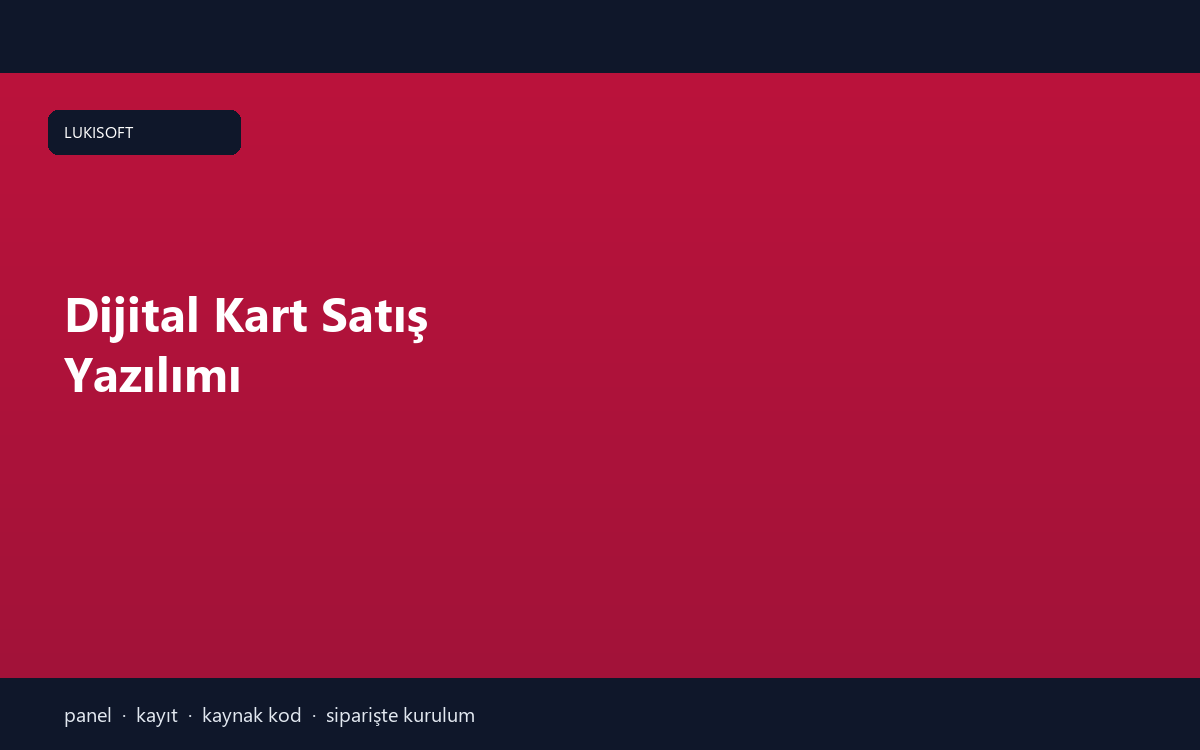Dijital Kart Satış Yazılımı