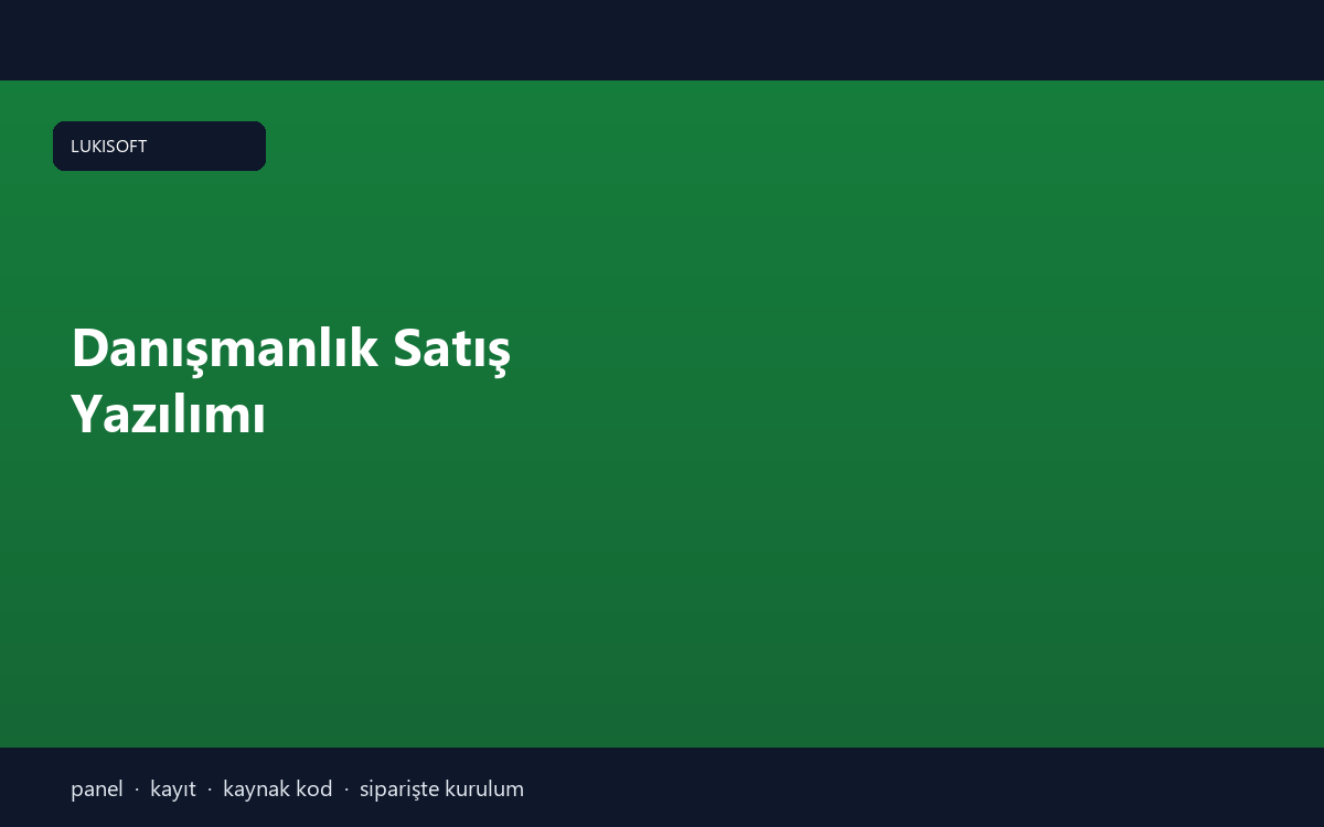 Danışmanlık Satış Yazılımı