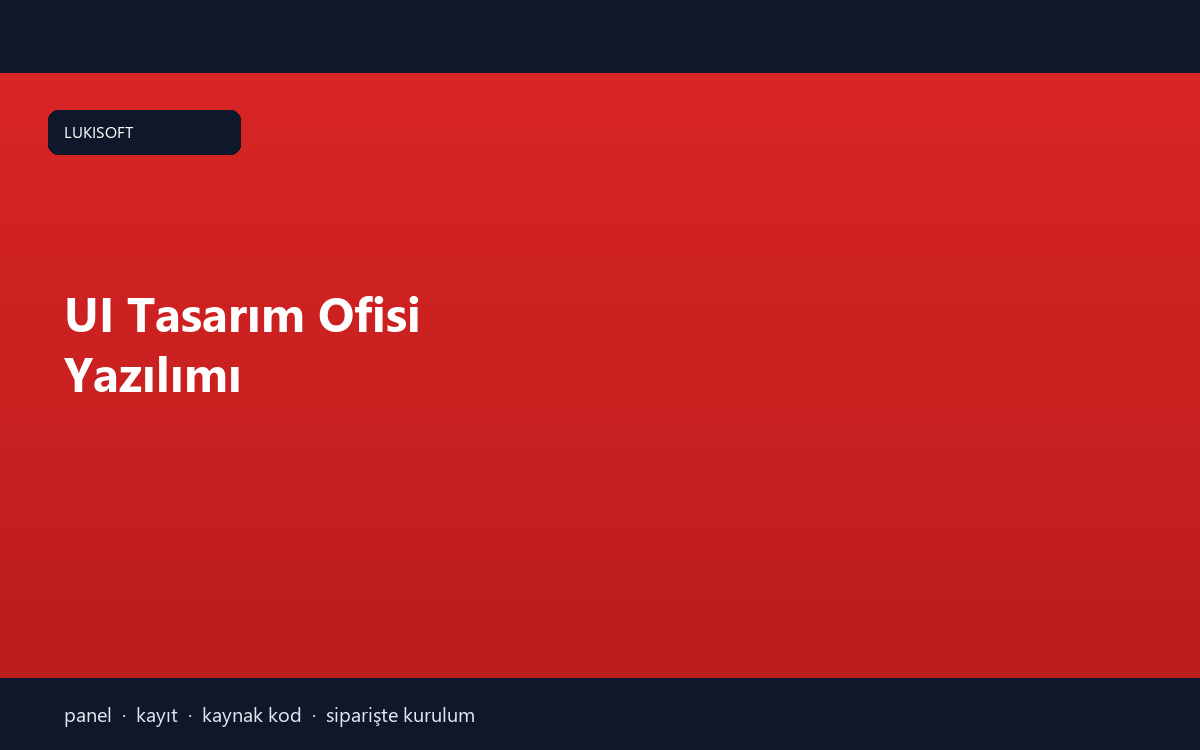 UI Tasarım Ofisi Yazılımı