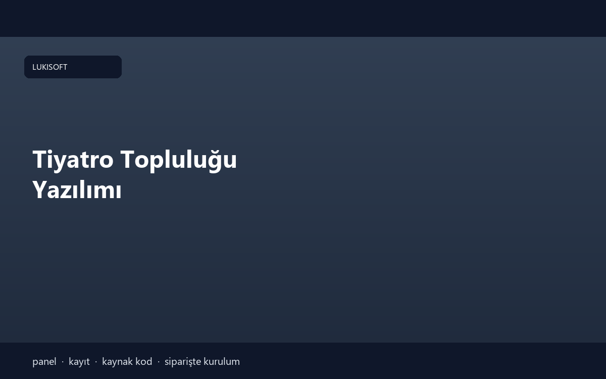 Tiyatro Topluluğu Yazılımı
