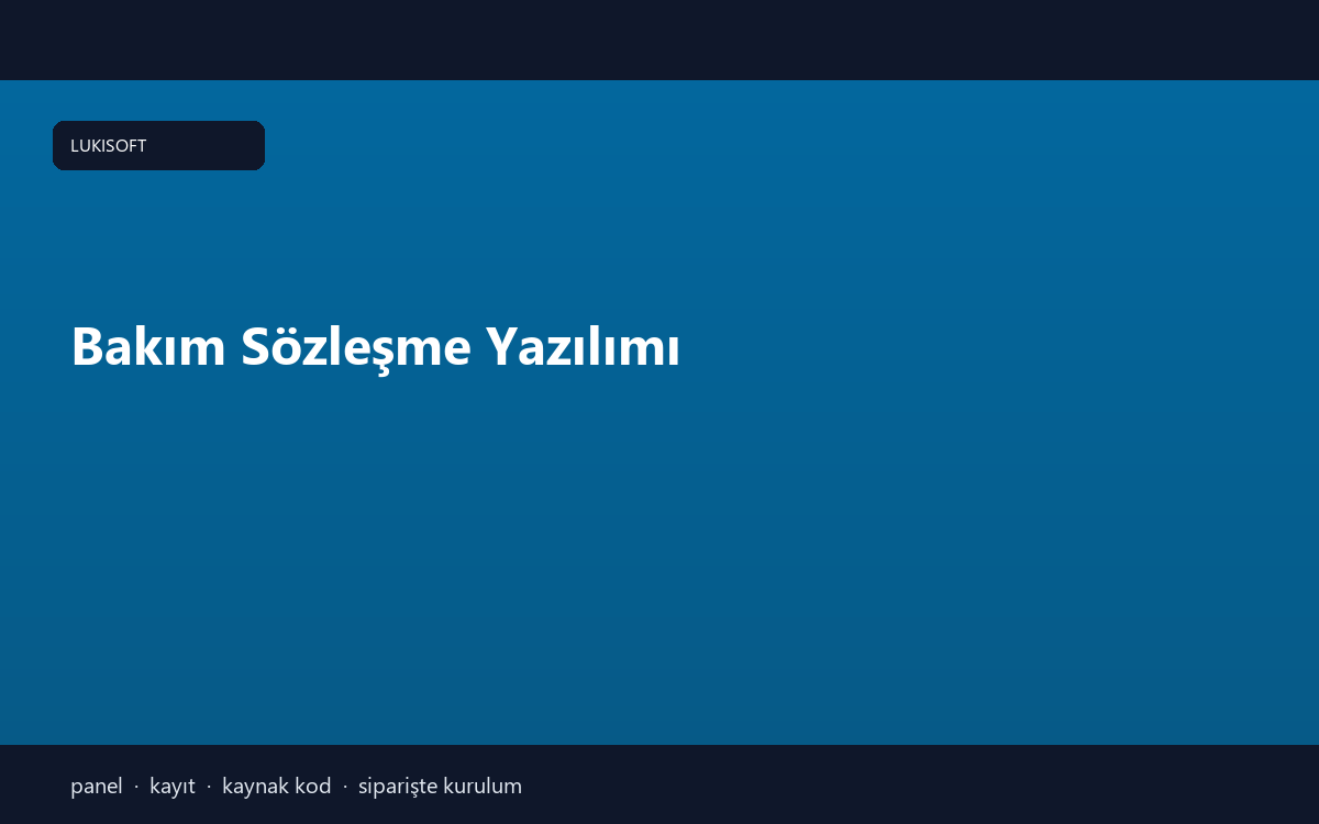 Bakım Sözleşme Yazılımı