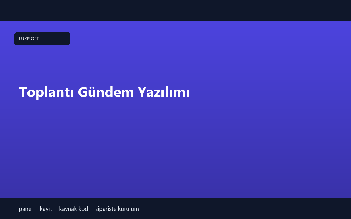 Toplantı Gündem Yazılımı