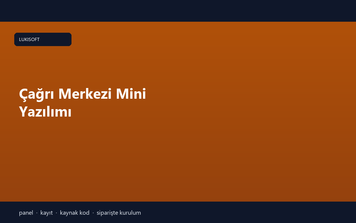 Çağrı Merkezi Mini Yazılımı