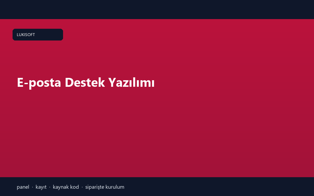 E-posta Destek Yazılımı