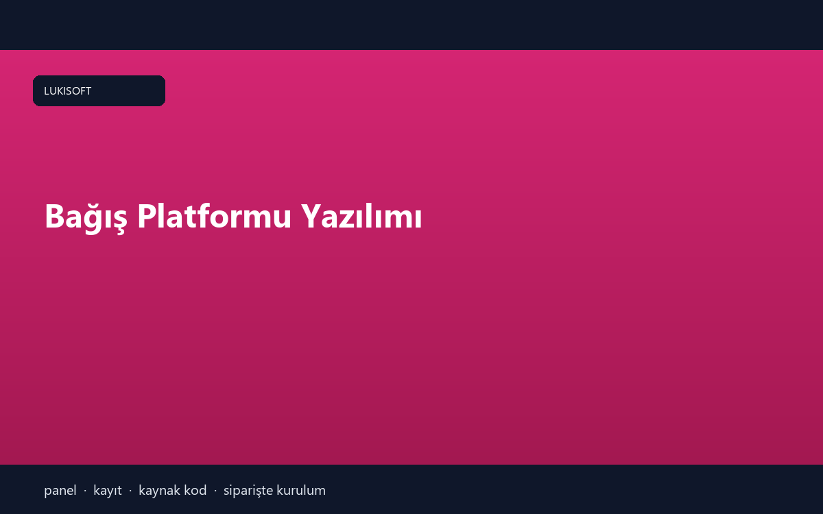 Bağış Platformu Yazılımı