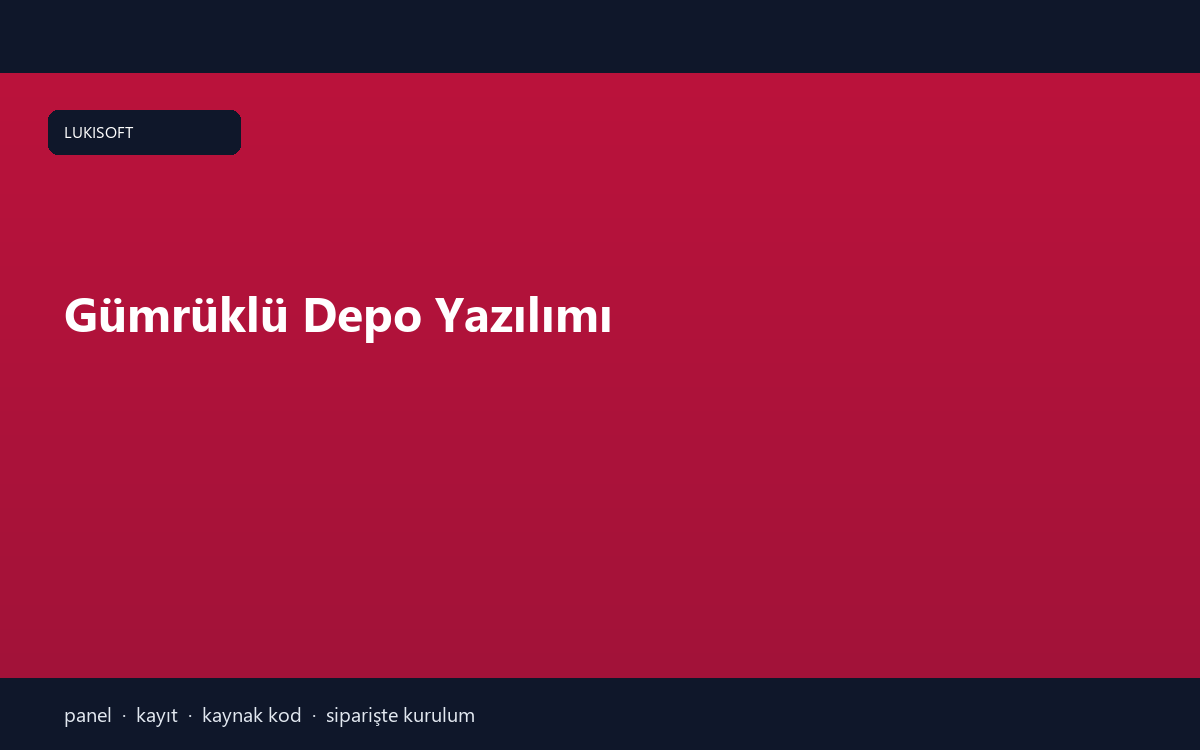 Gümrüklü Depo Yazılımı