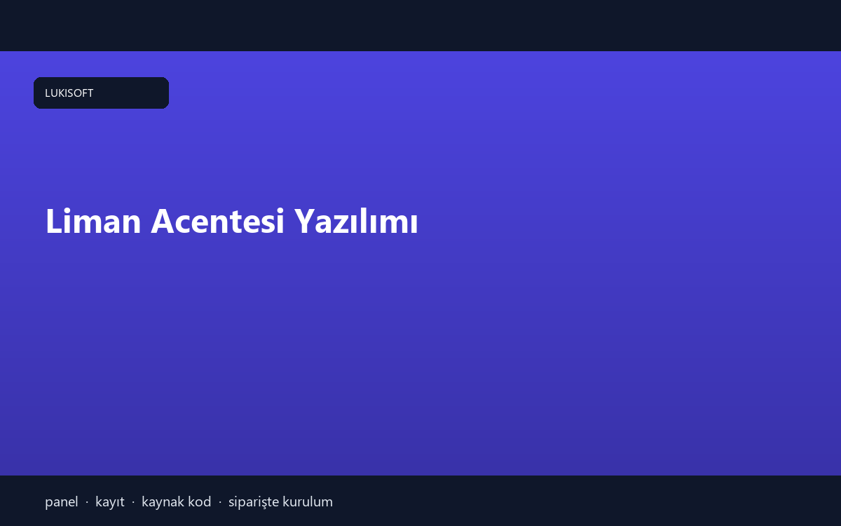 Liman Acentesi Yazılımı