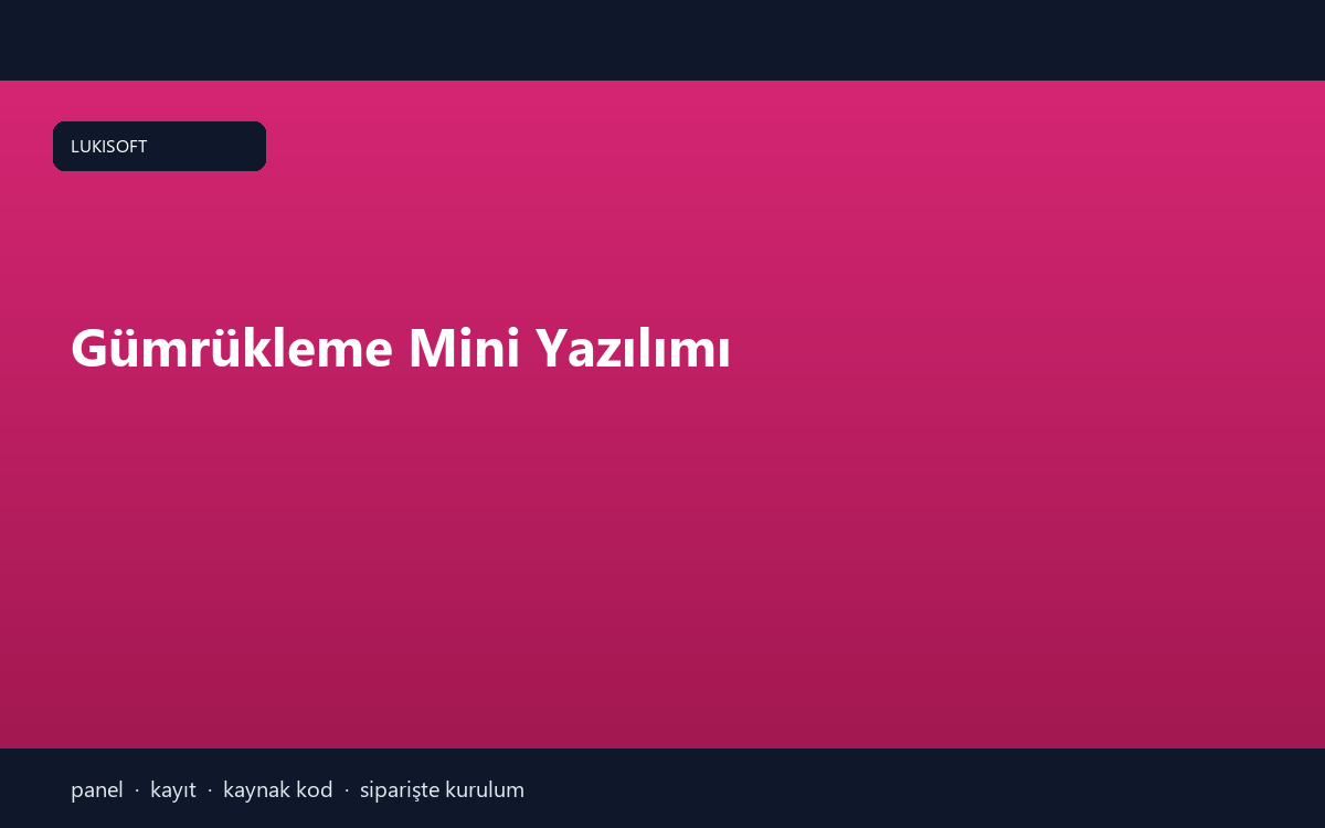 Gümrükleme Mini Yazılımı