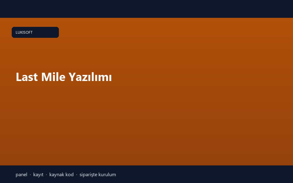 Last Mile Yazılımı