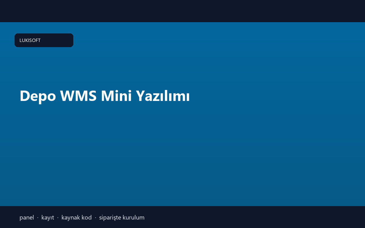 Depo WMS Mini Yazılımı