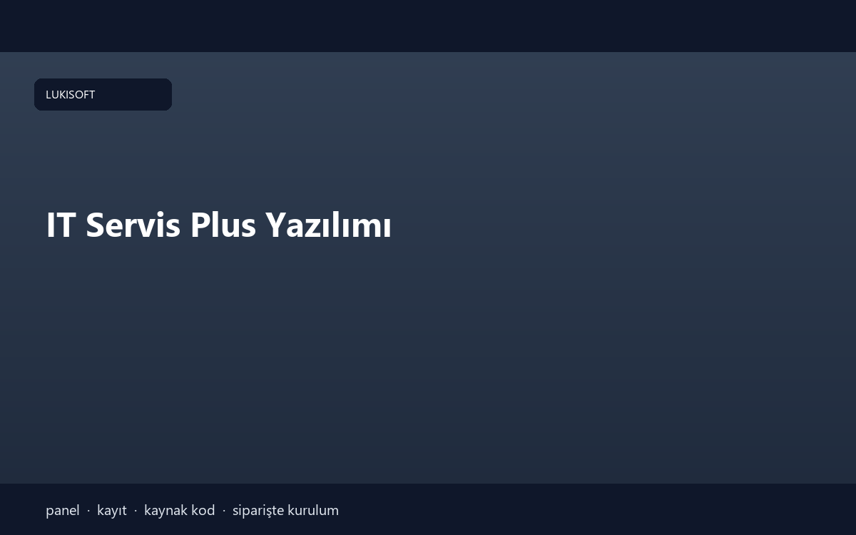 IT Servis Plus Yazılımı