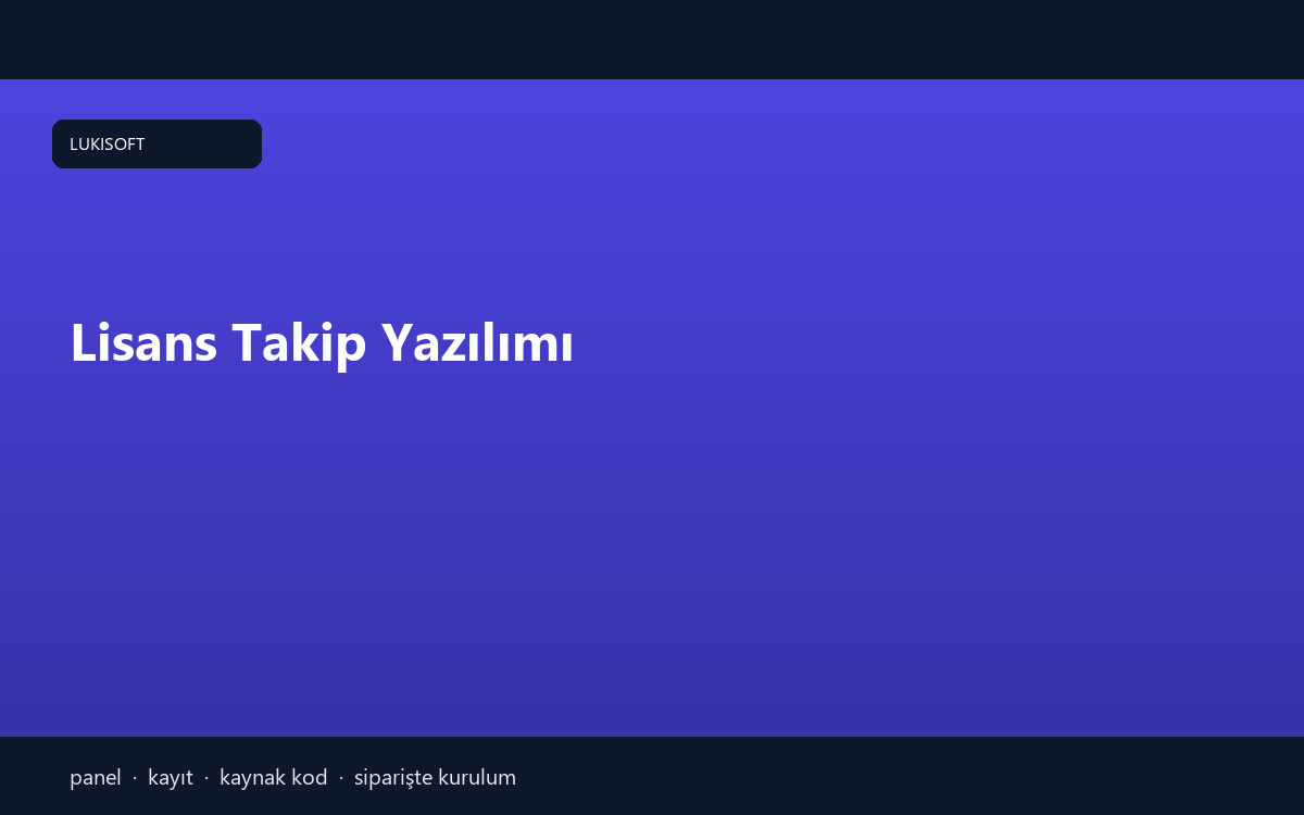 Lisans Takip Yazılımı