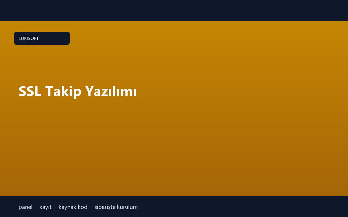 SSL Takip Yazılımı