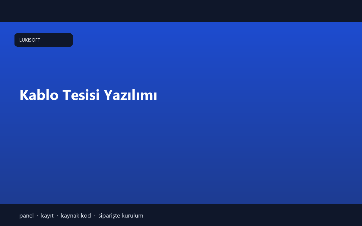 Kablo Tesisi Yazılımı