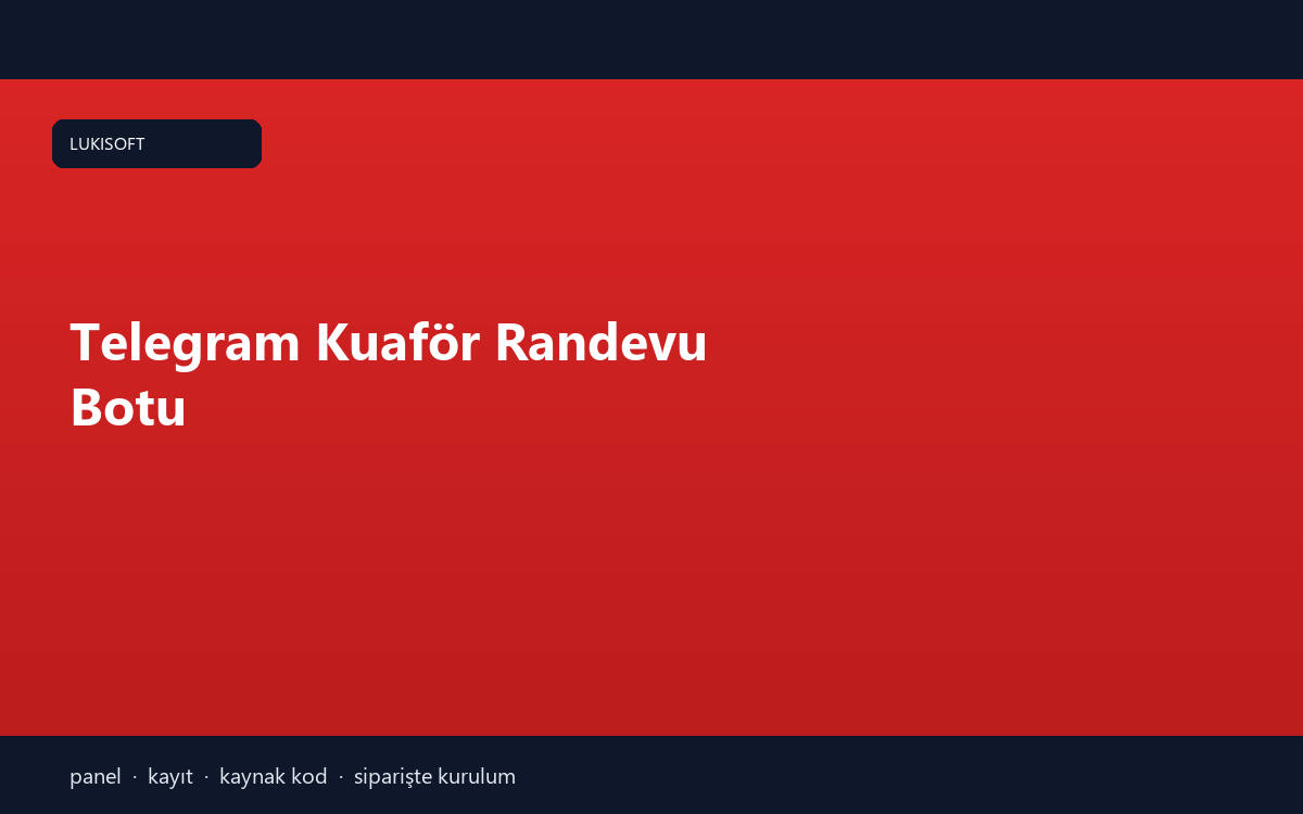 Telegram Kuaför Randevu Botu