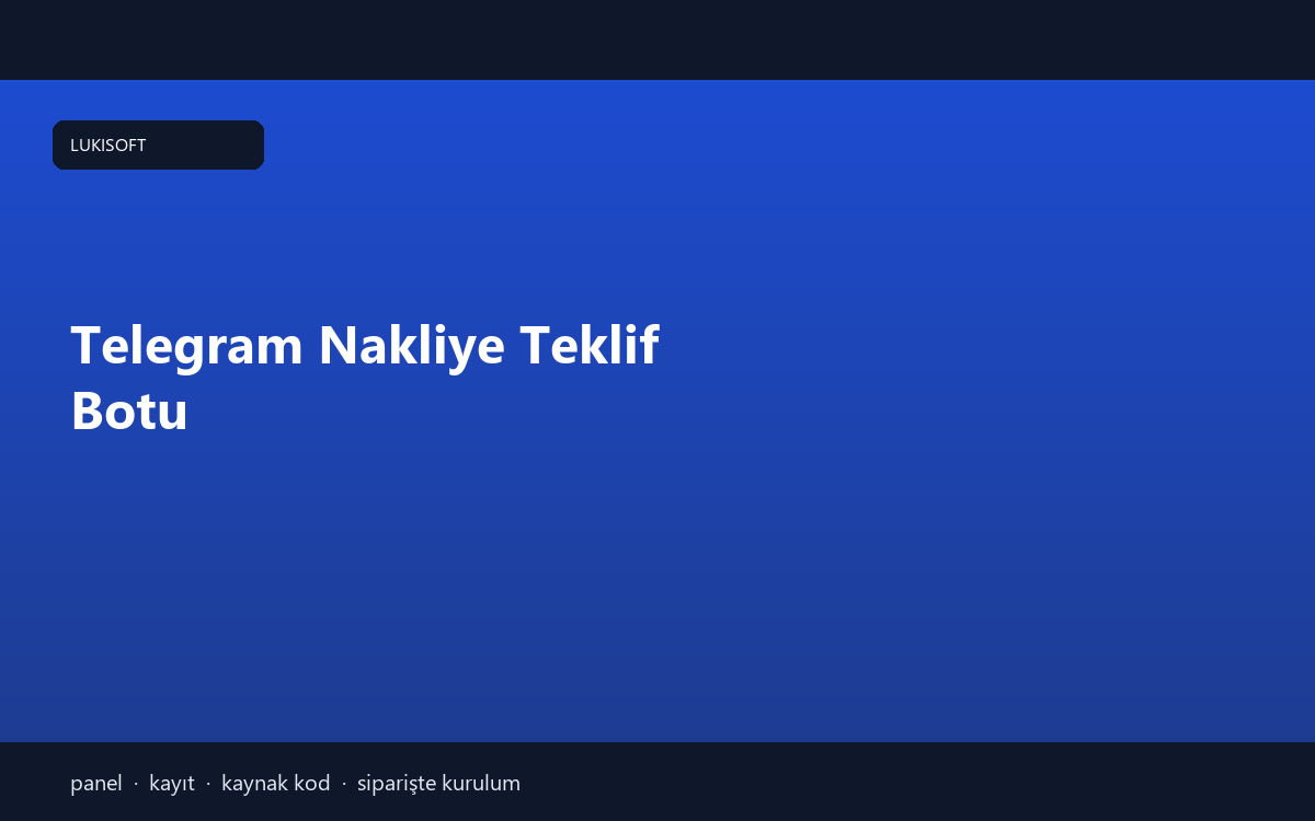 Telegram Nakliye Teklif Botu