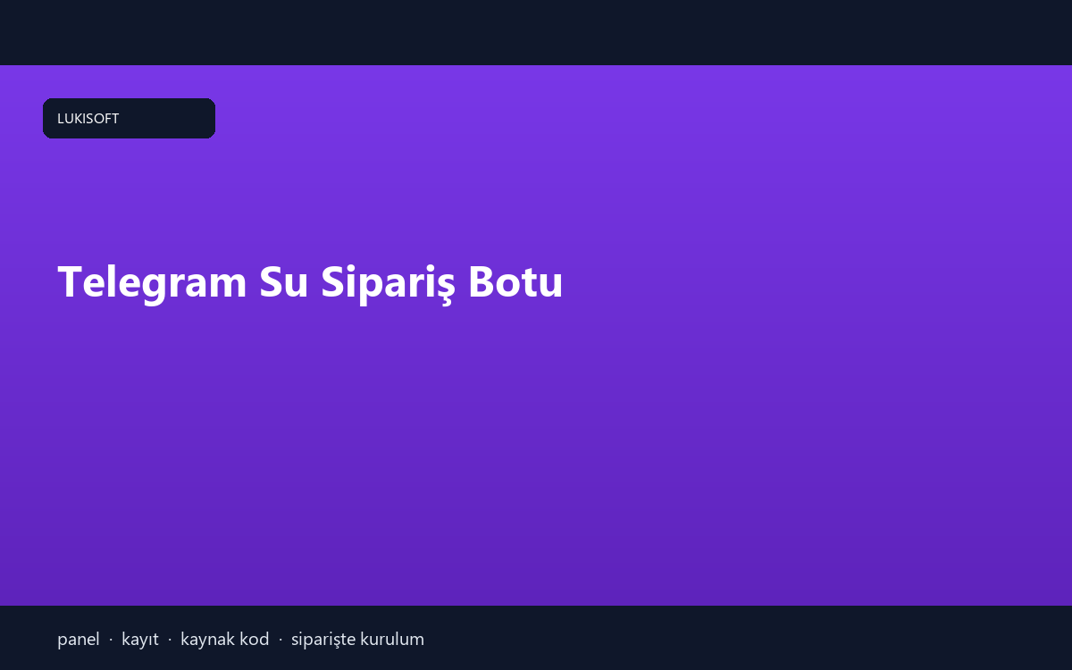Telegram Su Sipariş Botu