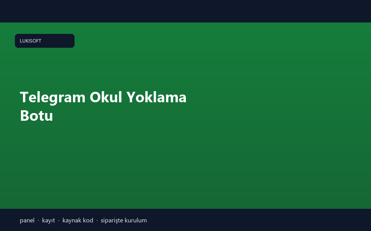 Telegram Okul Yoklama Botu