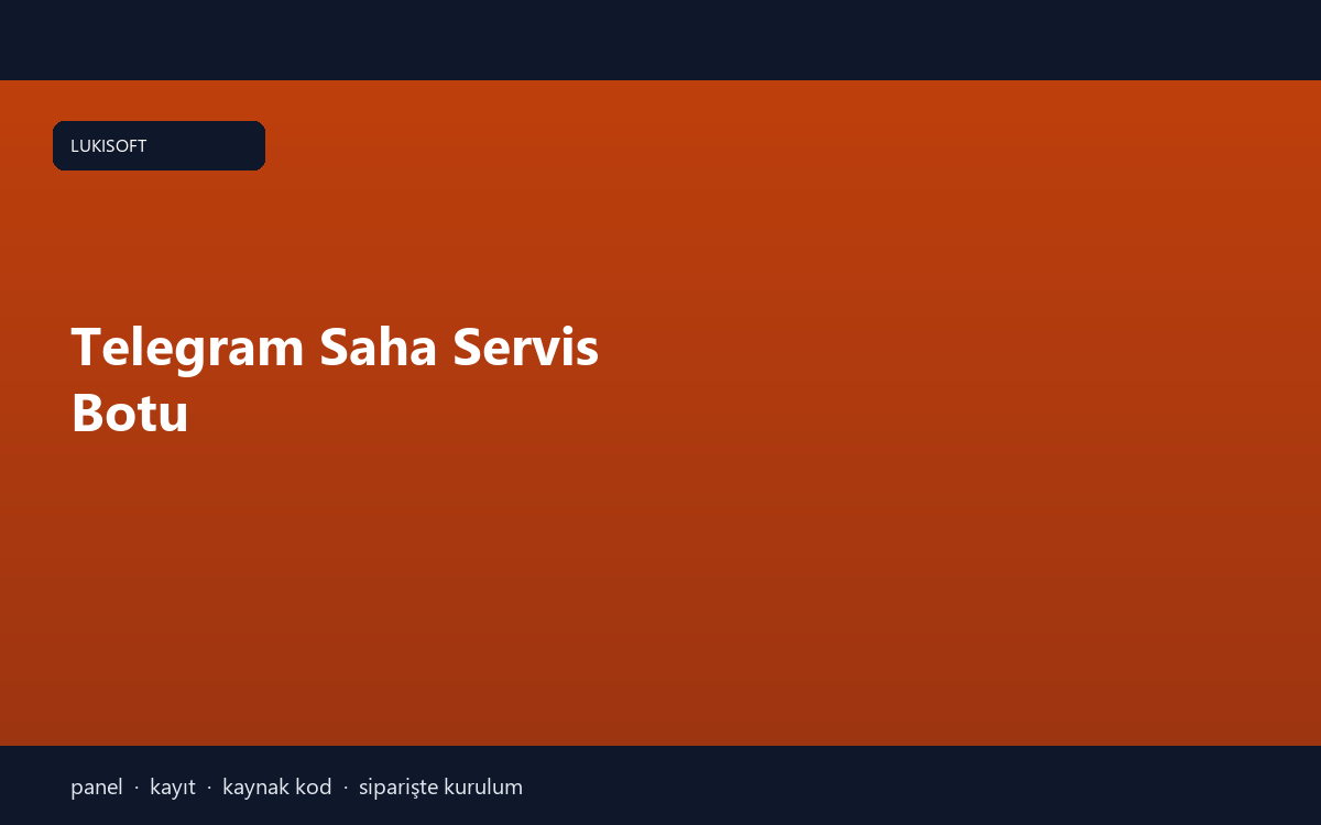 Telegram Saha Servis Botu