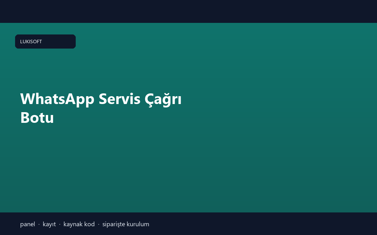 WhatsApp Servis Çağrı Botu