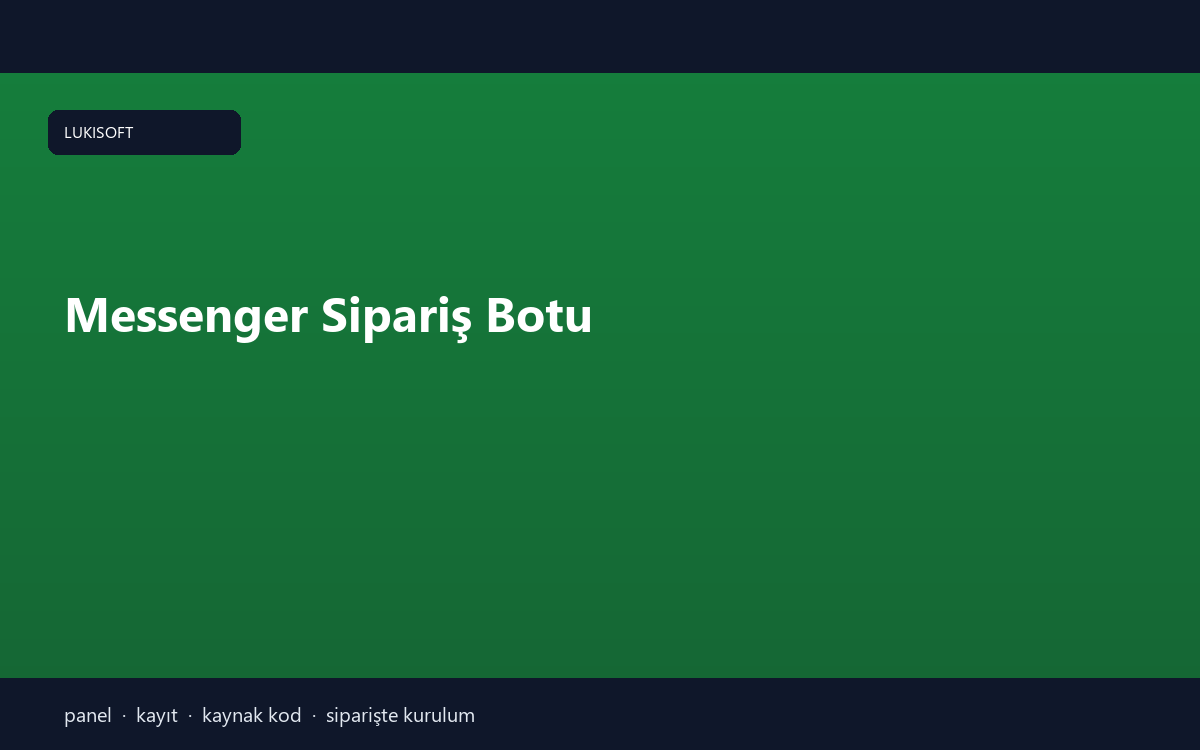Messenger Sipariş Botu