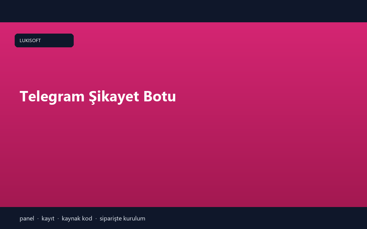 Telegram Şikayet Botu