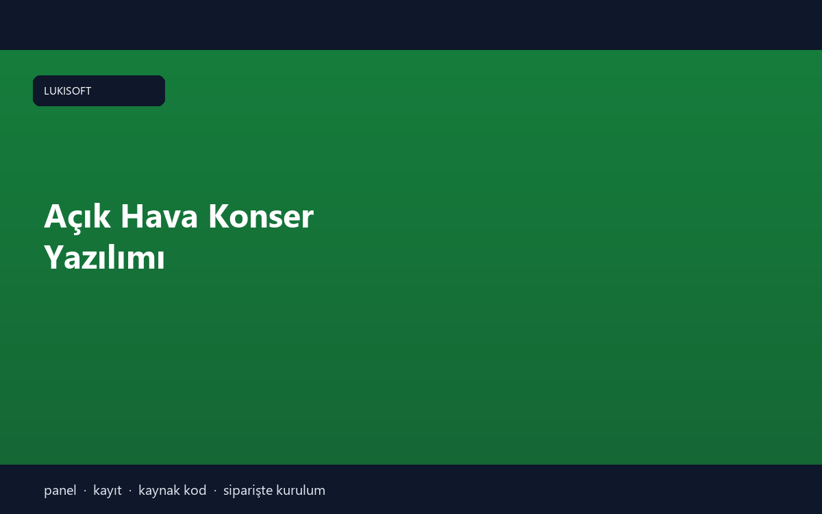 Açık Hava Konser Yazılımı