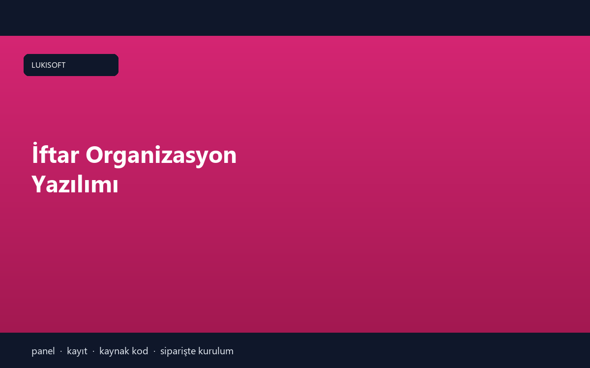 İftar Organizasyon Yazılımı