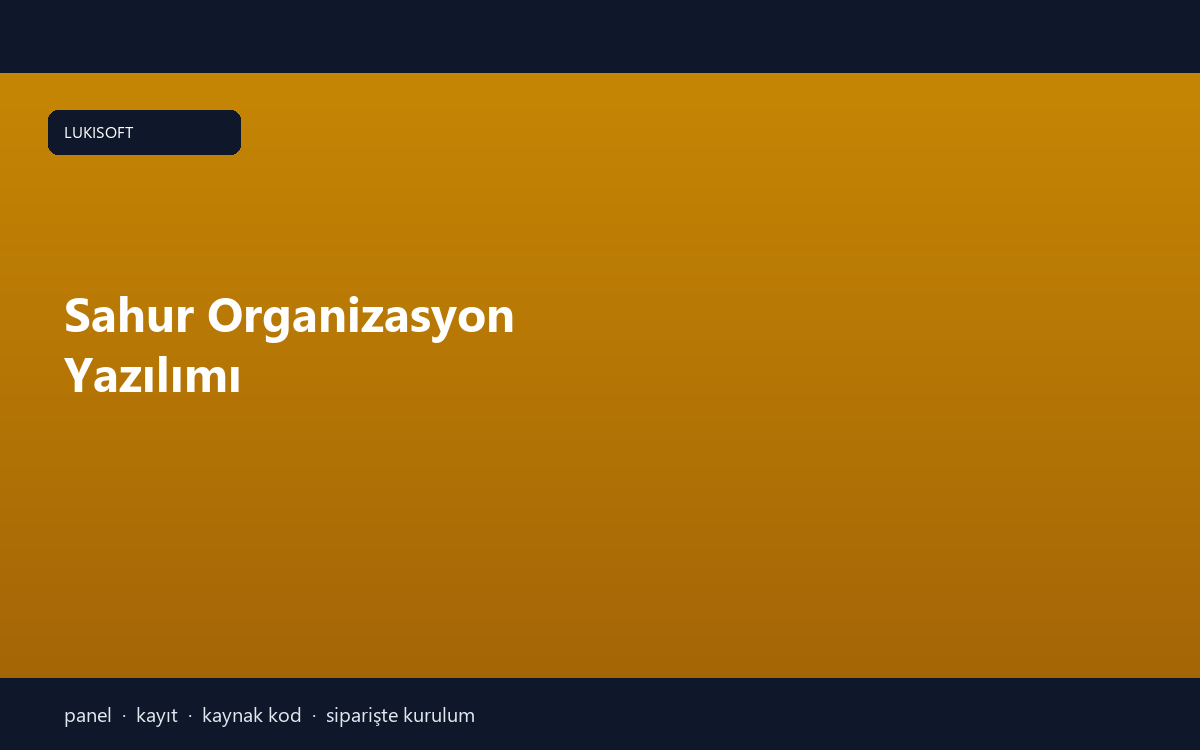 Sahur Organizasyon Yazılımı