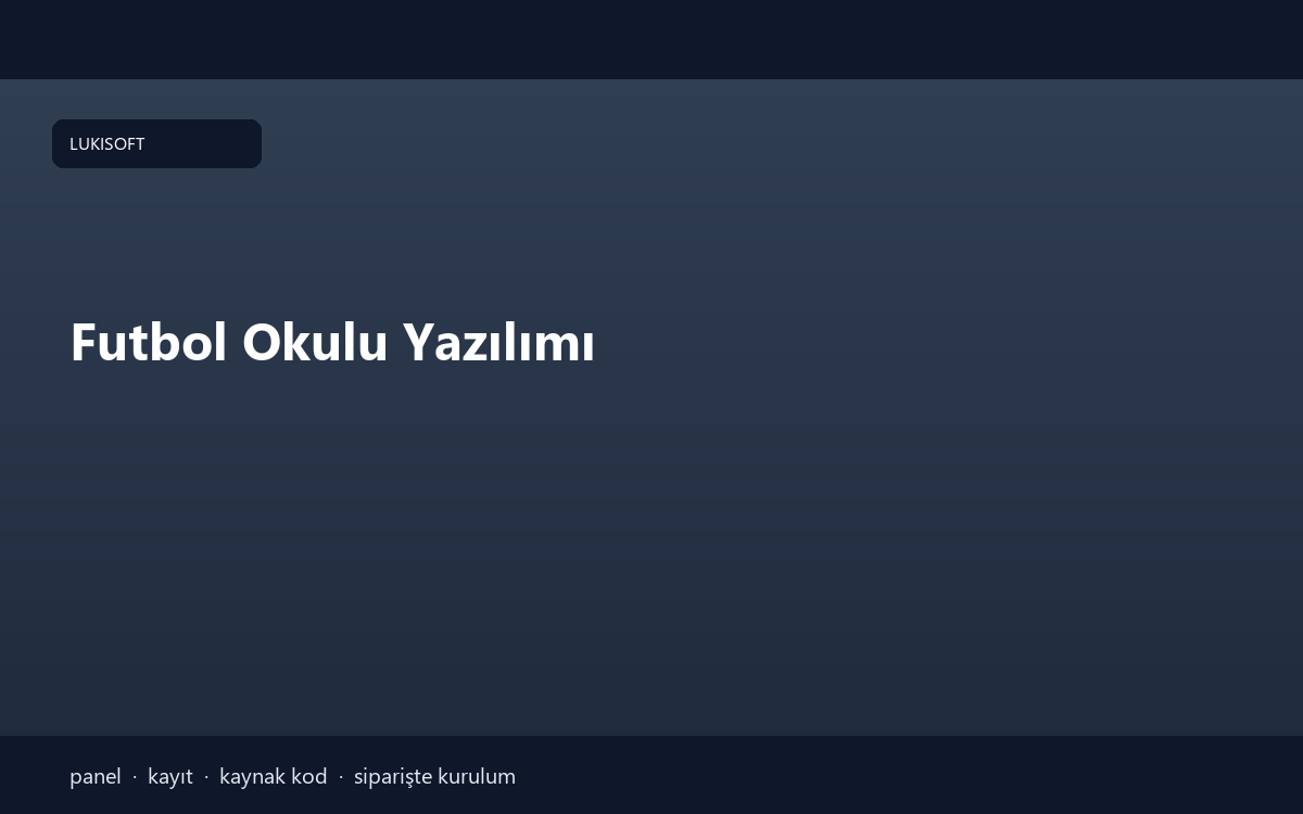 Futbol Okulu Yazılımı